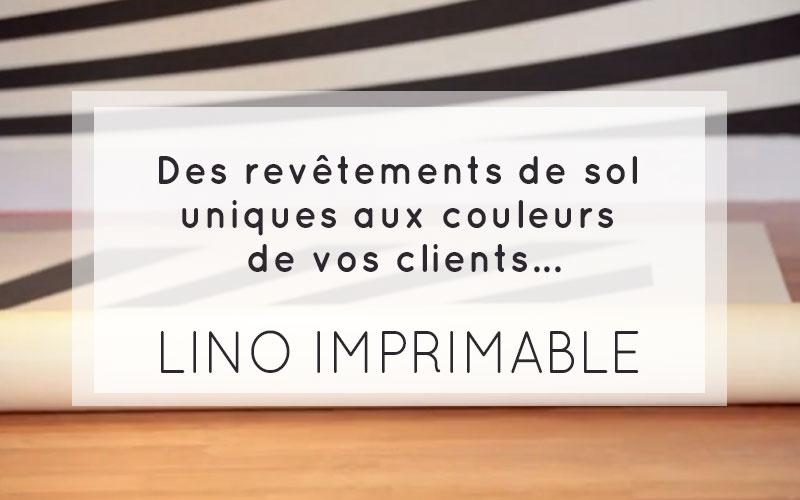 lino imprimable - nouveauté produit ID Numérique