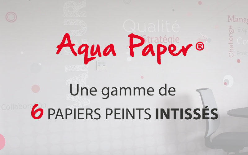 Aqua Paper - Gamme de 6 papiers peints intissés