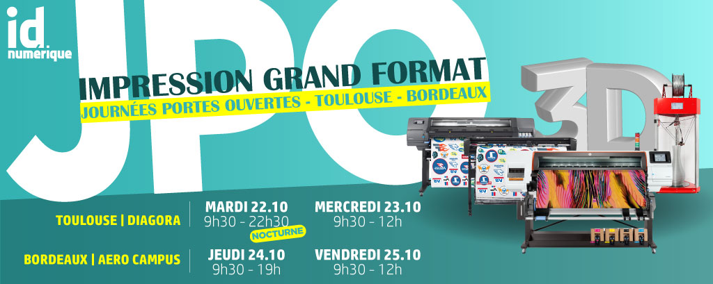 Journées_Portes_Ouvertes_Impression_Grand_Format_Bordeaux_Toulouse_3D_ID_Numérique